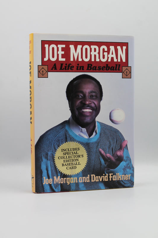 Joe Morgan: A Life in Baseball (w/special collector's edition baseball card)
