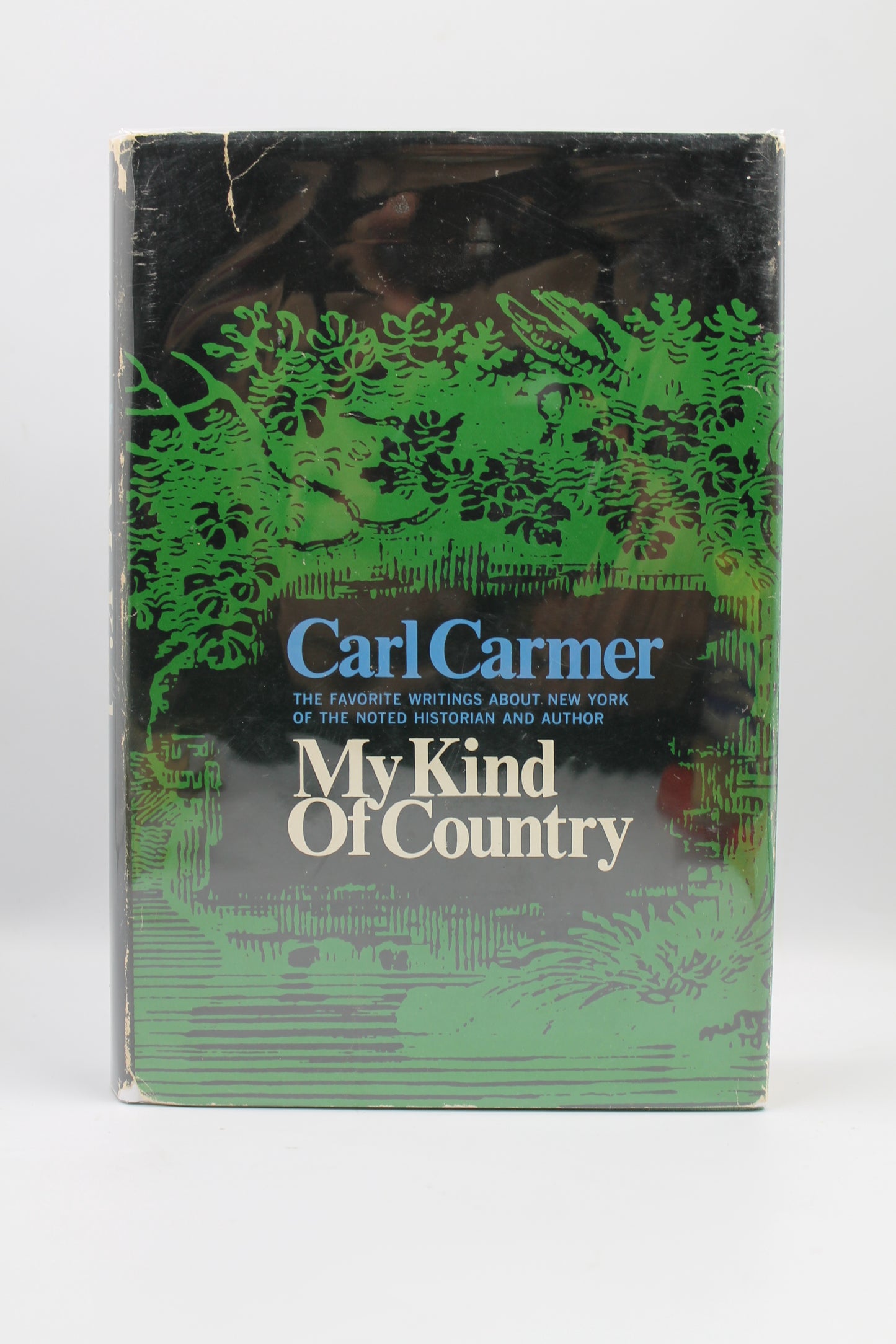 My Kind of Country: The Favorite Writings about New York of the Noted Historian and Author