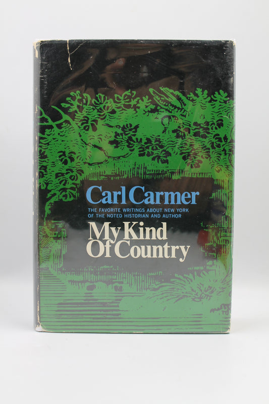 My Kind of Country: The Favorite Writings about New York of the Noted Historian and Author