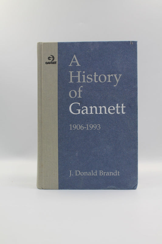 A History of Gannett 1906-1993