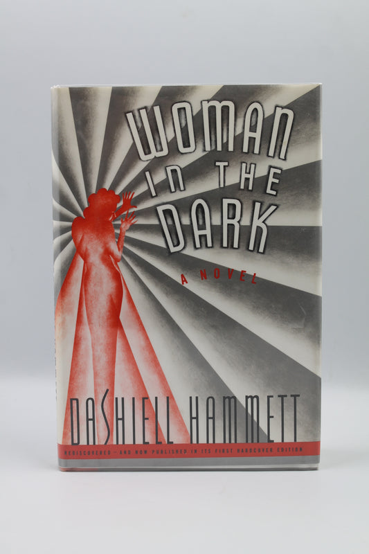 Woman In The Dark: A Novel of Dangerous Romance