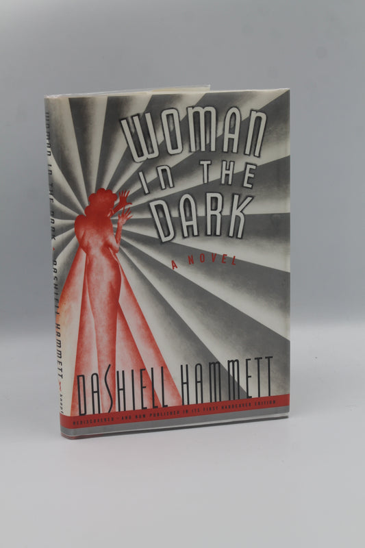 Woman In The Dark: A Novel of Dangerous Romance
