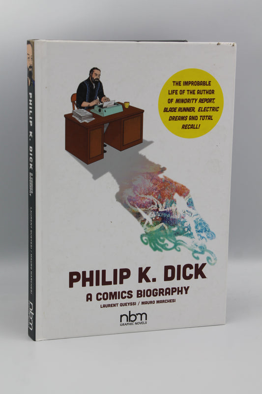 Philip K. Dick (A Comics Biography)