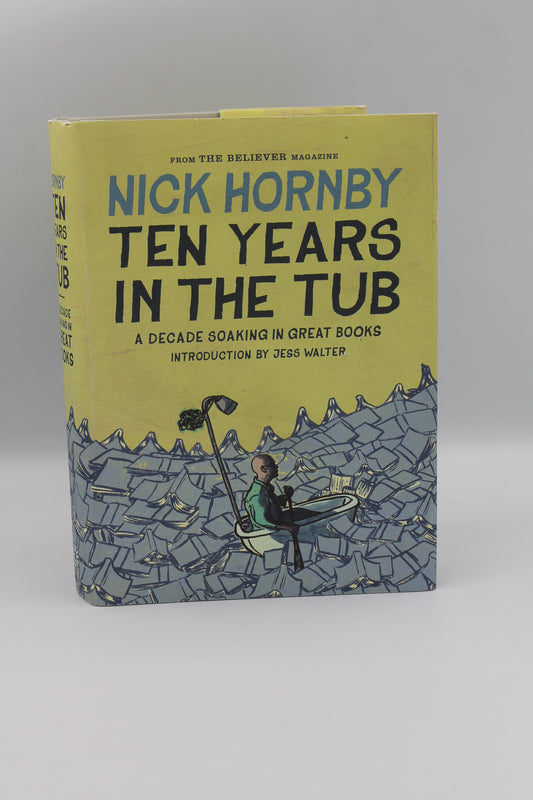Ten Years in the Tub: A Decade Soaking in Great Books