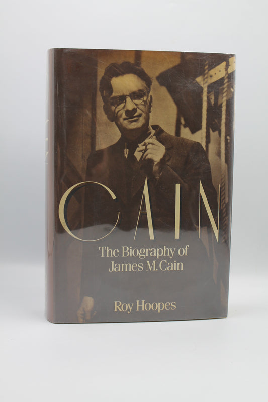 Cain: The Biography of James M. Cain