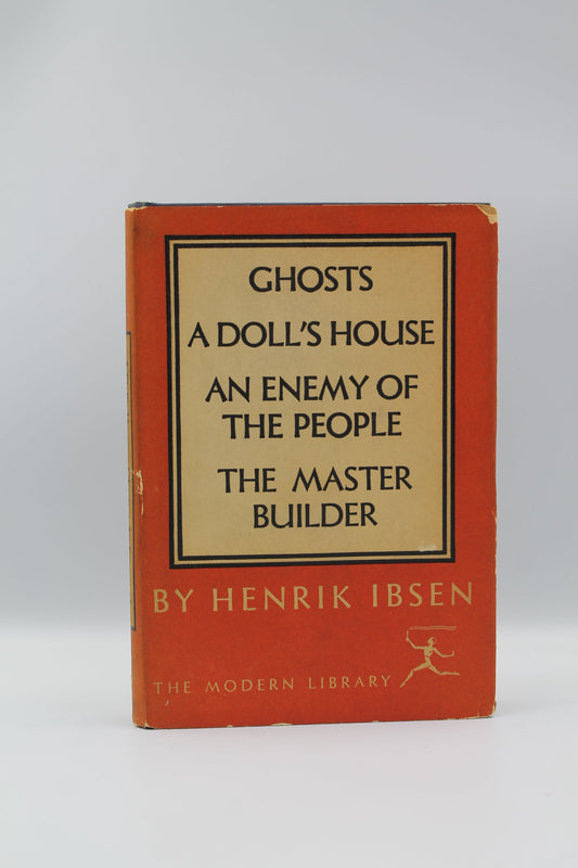 Ghosts, A Doll's House, An Enemy of the People, The Master Builder
