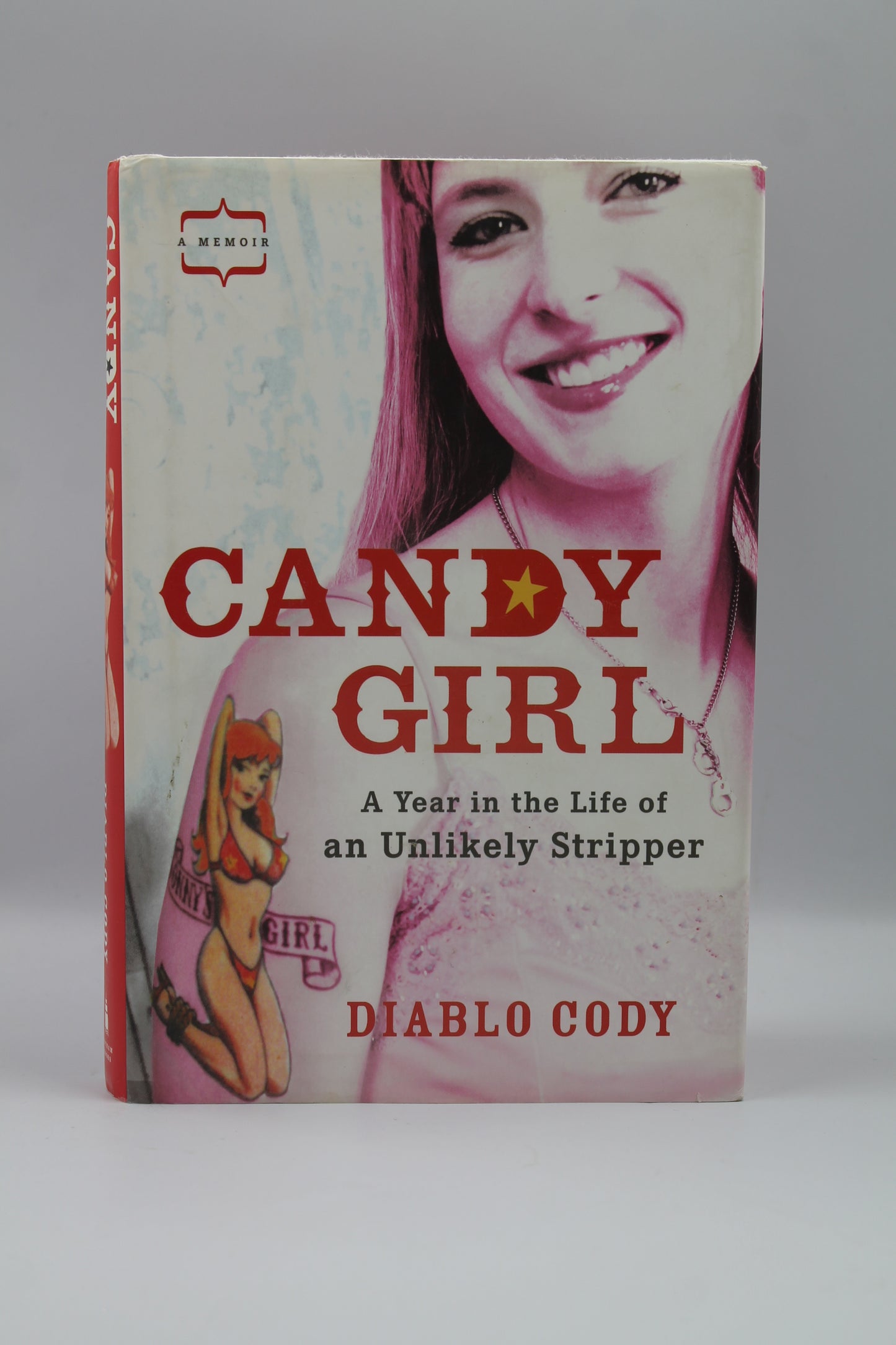 Candy Girl: A Year in the Life of an Unlikely Stripper
