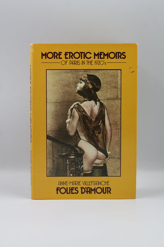 Foiles D'Amour: More Erotic Memoirs of Paris in the 1920s