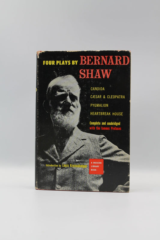 Four Plays by Bernard Shaw: Candida, Caesar & Cleopatra, Pygmalion and Heartbreak House