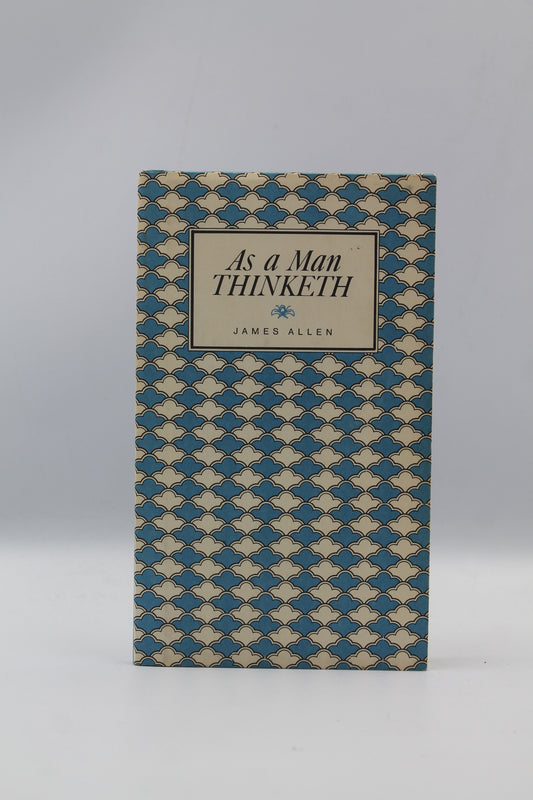 As A Man Thinketh