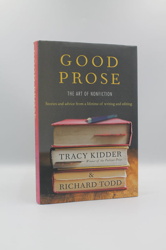 Good Prose: The Art of Nonfiction