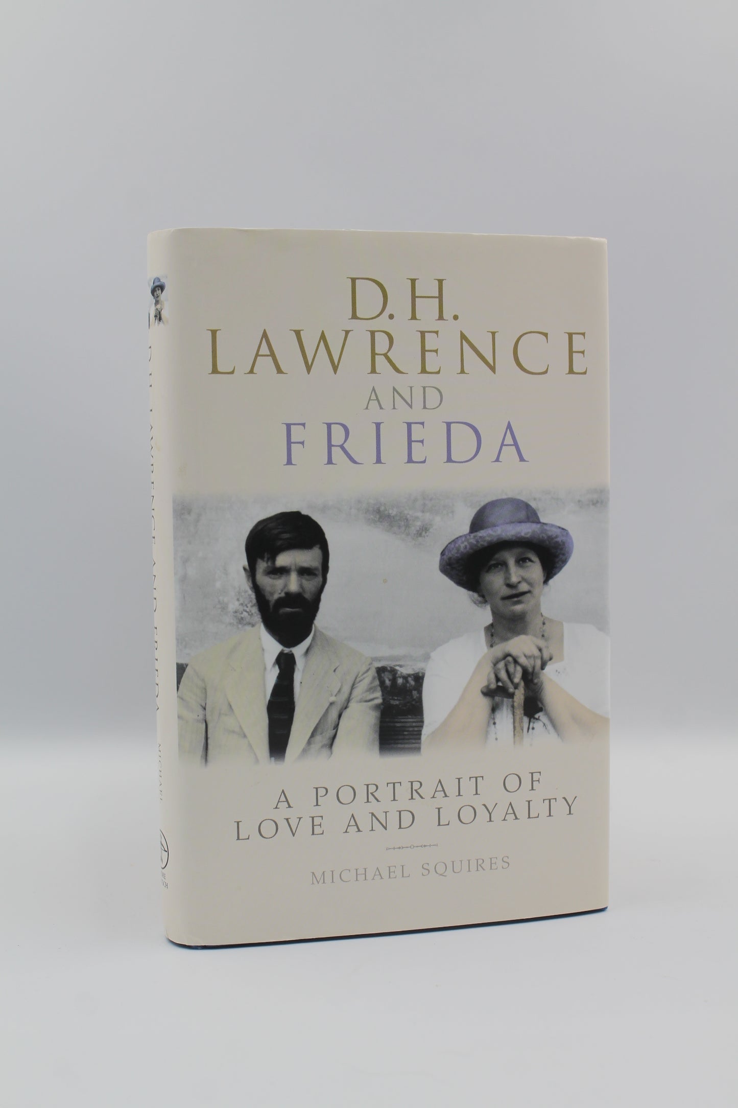 D. H. Lawrence and Frieda: A Portrait of Love and Loyalty