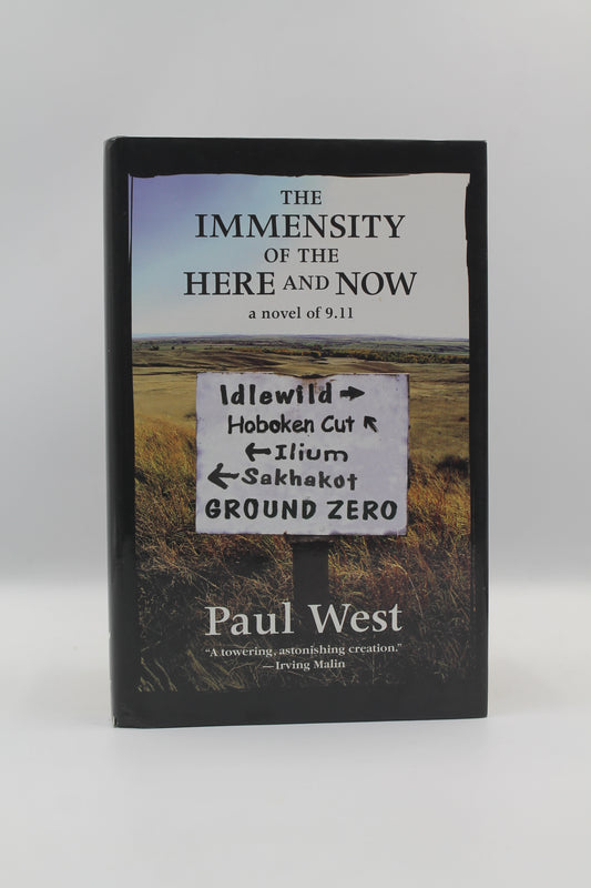 The Immensity of the Here and Now: a novel of 9.11