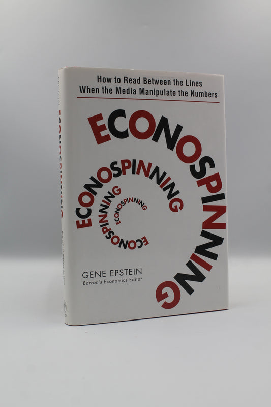 Ecospinning: How to Read Betwen the Lines When the Media Manipulate the Numbers
