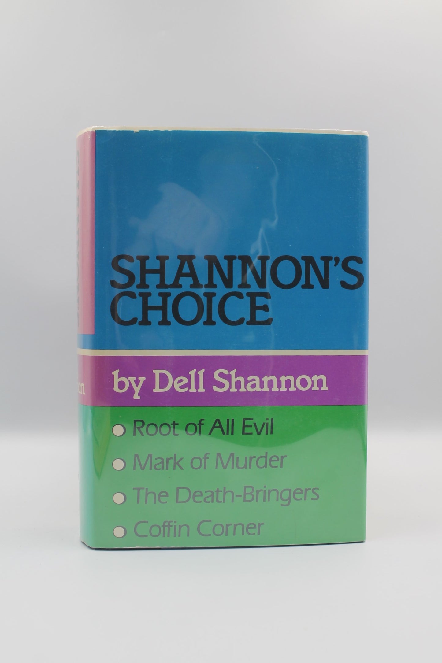 Shannon's Choice (Root of All Evil, Mark of Murder, The Death-Bringers, Coffin Corner)