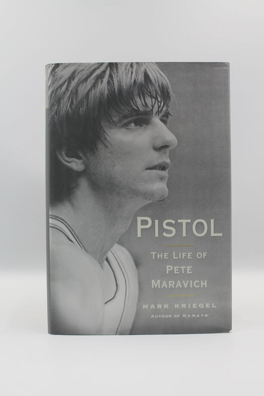 Pistol: The Life of Pete Maravich