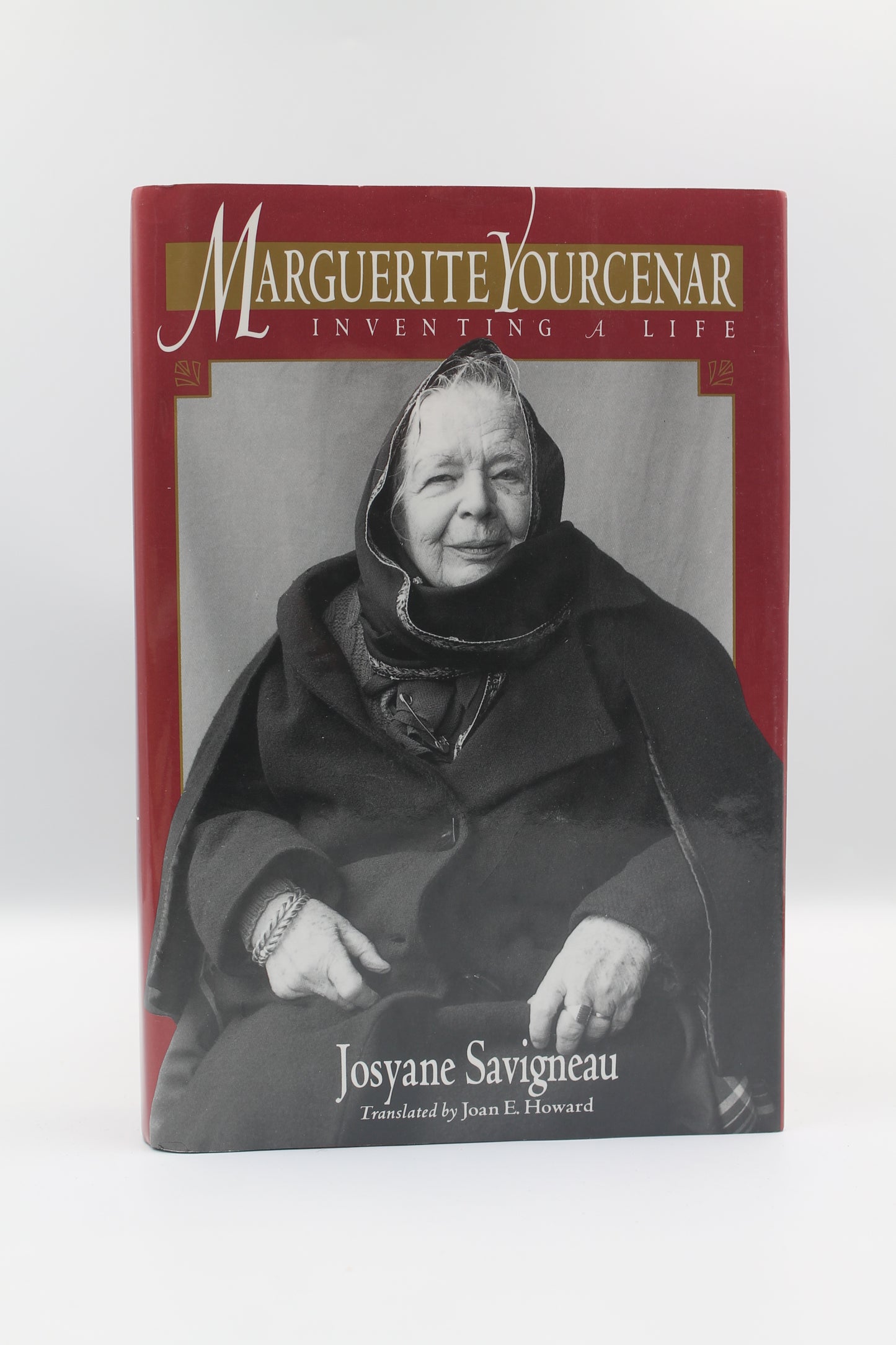 Marguerite Yourcenar: Inventing a Life