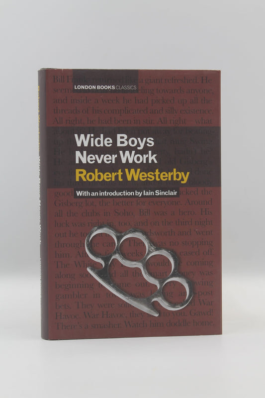 Wide Boys Never Work
