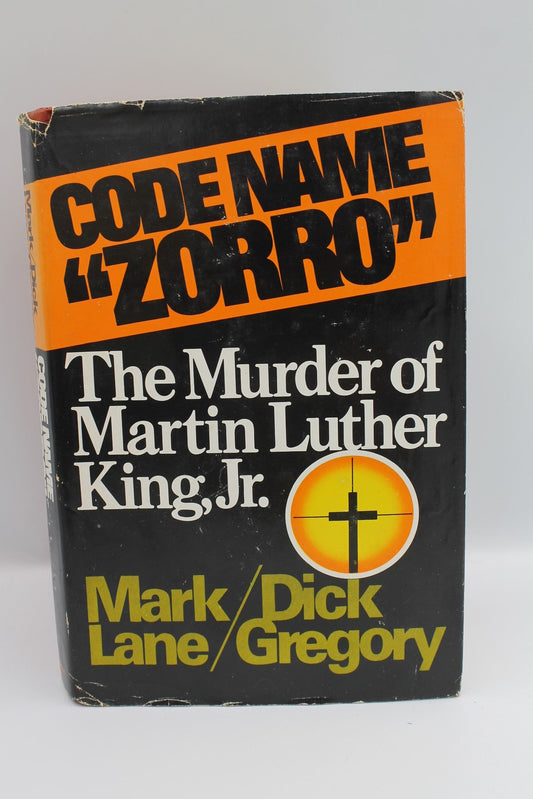 Code Name "Zorro" The Murder of Martin Luther King, Jr.
