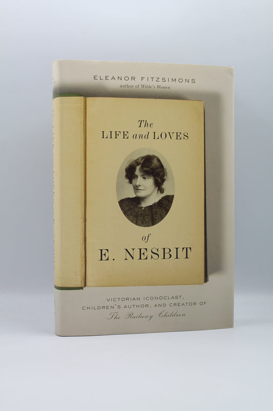 The Life and Loves of E. Nesbit