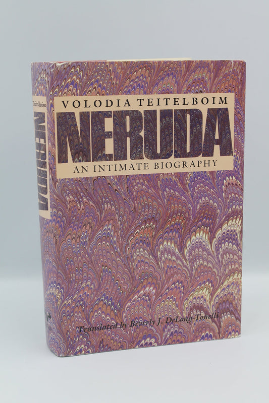 Neruda: An Intimate Biography