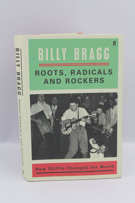 Roots, Radicals and Rockers: How Skiffle Changed the World
