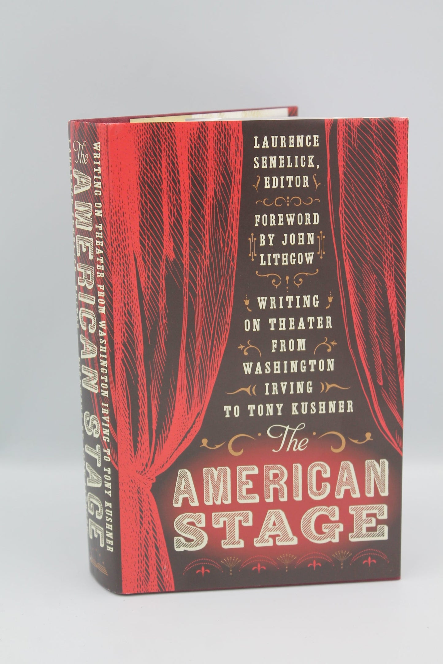 The American Stage: Writing on Theater from Washington Irving to Tony Kushner