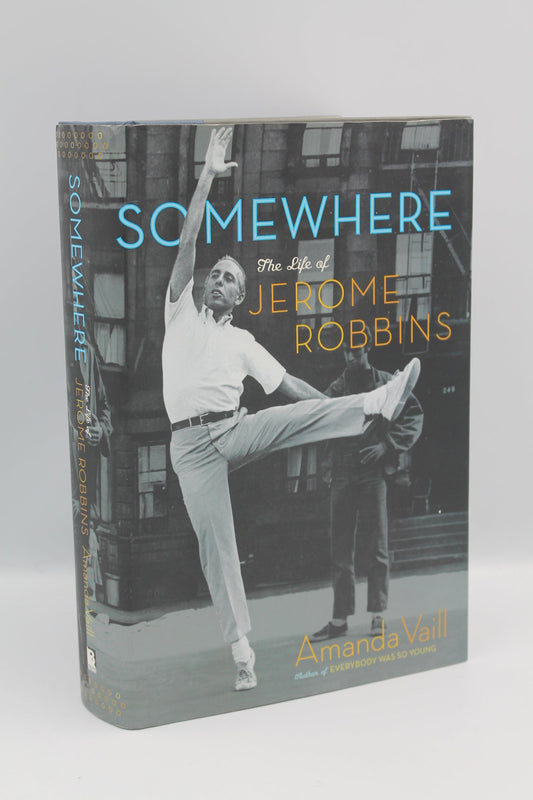 Somewhere: The Life of Jerome Robbins