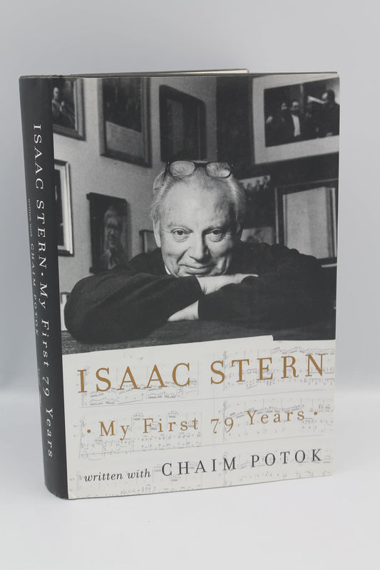 Isaac Stern: My First 79 Years