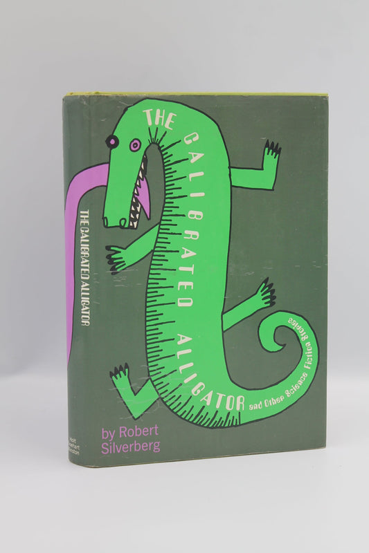 The Calibrated Alligator and Other Science Fiction Stories