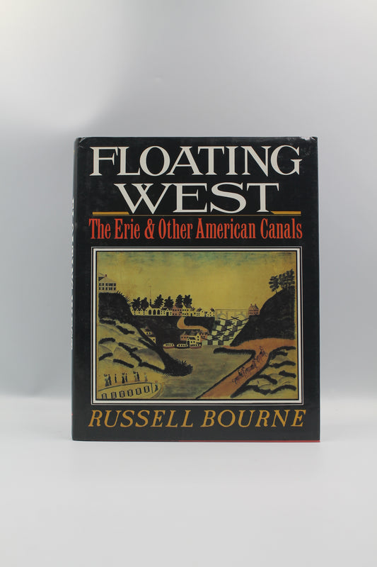 Floating West: The Erie & Other American Canals