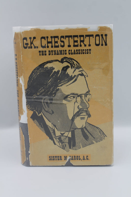 G.K. Chesterton: The Dynamic Classicist