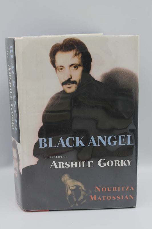 Black Angel: The Life of Arshile Gorky