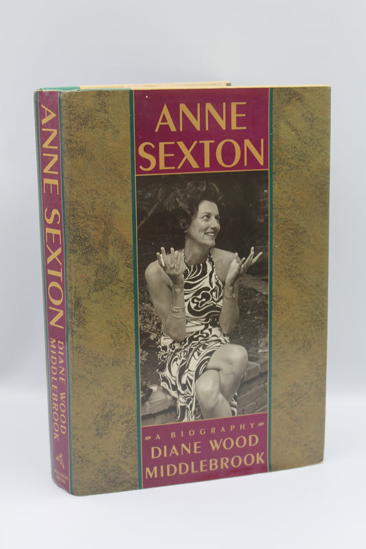 Anne Sexton: A Biography