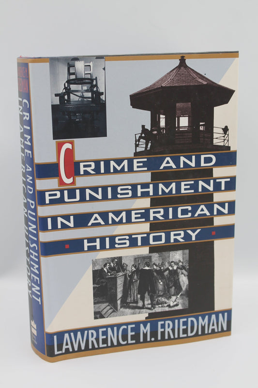 Crime and Punishment in American History