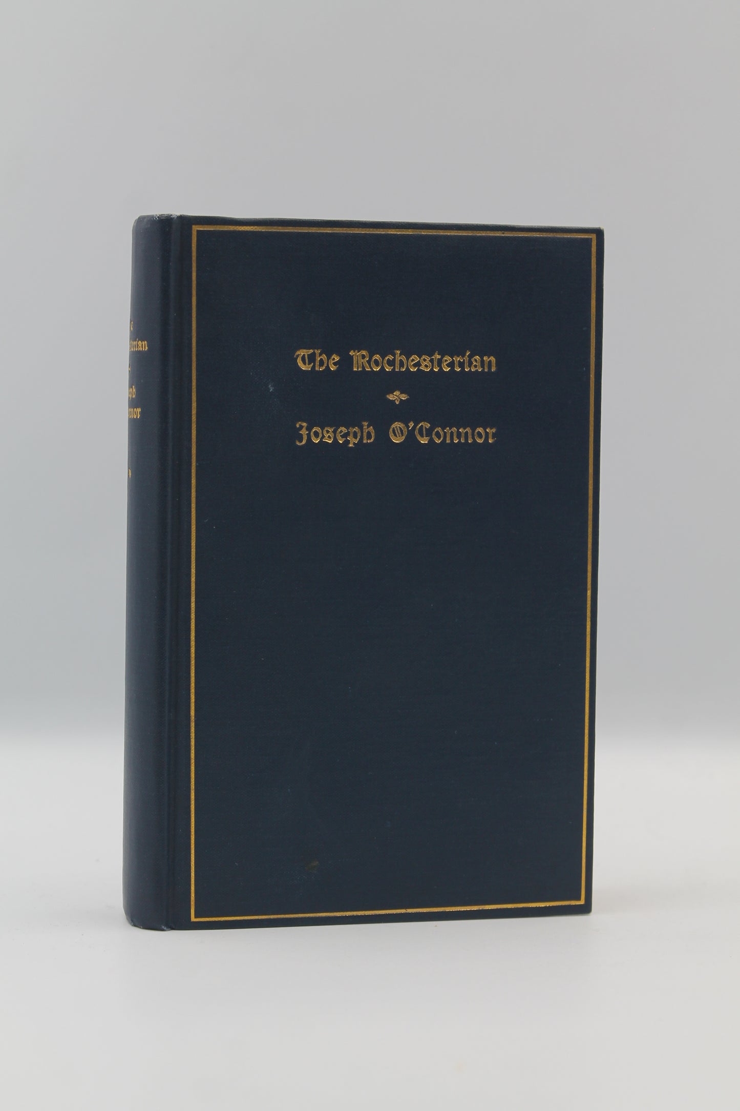The Rochesterian: Selected Writing of Joseph O'Connor Vol. II