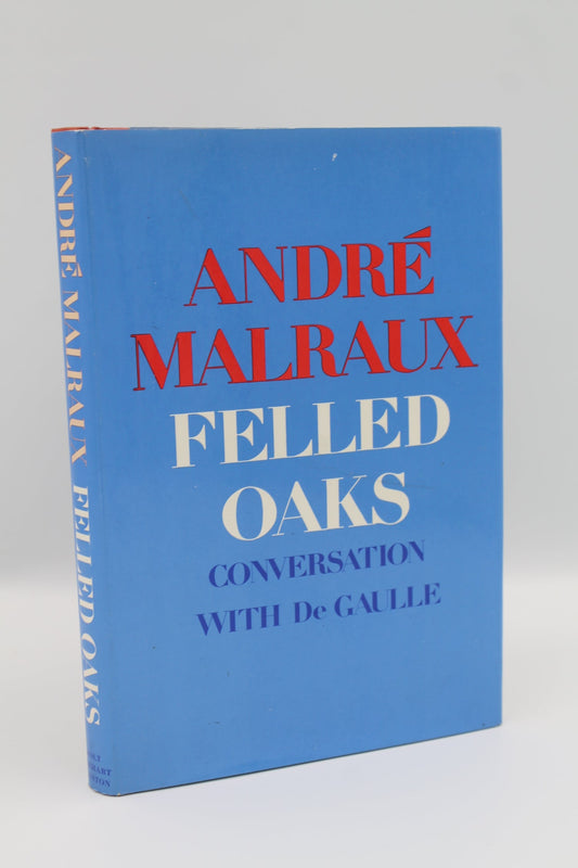 Felled Oaks: Conversation with De Gaulle