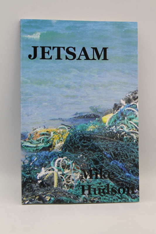 Jetsam: Select writing, 1977-2009