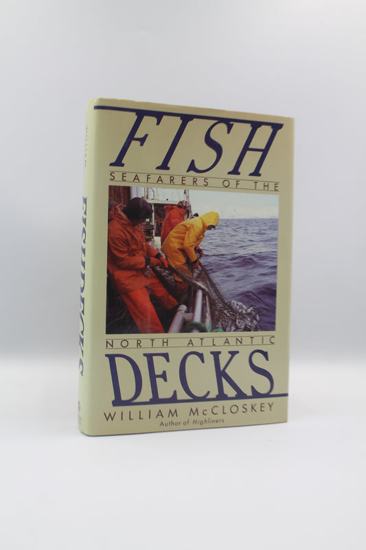 Fish Decks: Seafarers of the North Atlantic