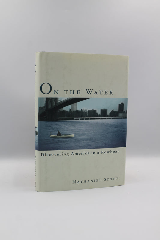 On the Water: Discovering America in a Row Boat