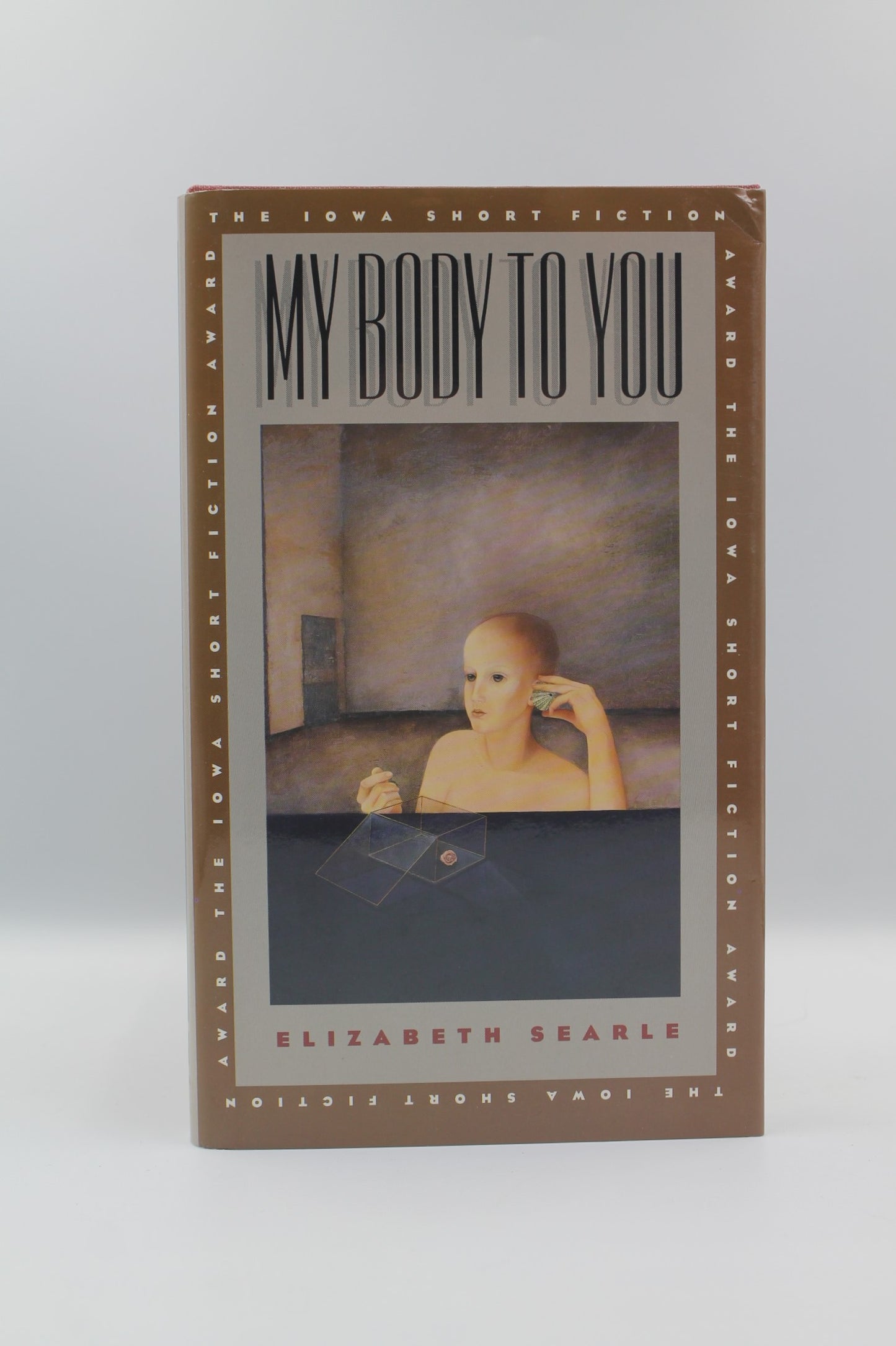 My Body To You (Iowa Short Fiction Award)