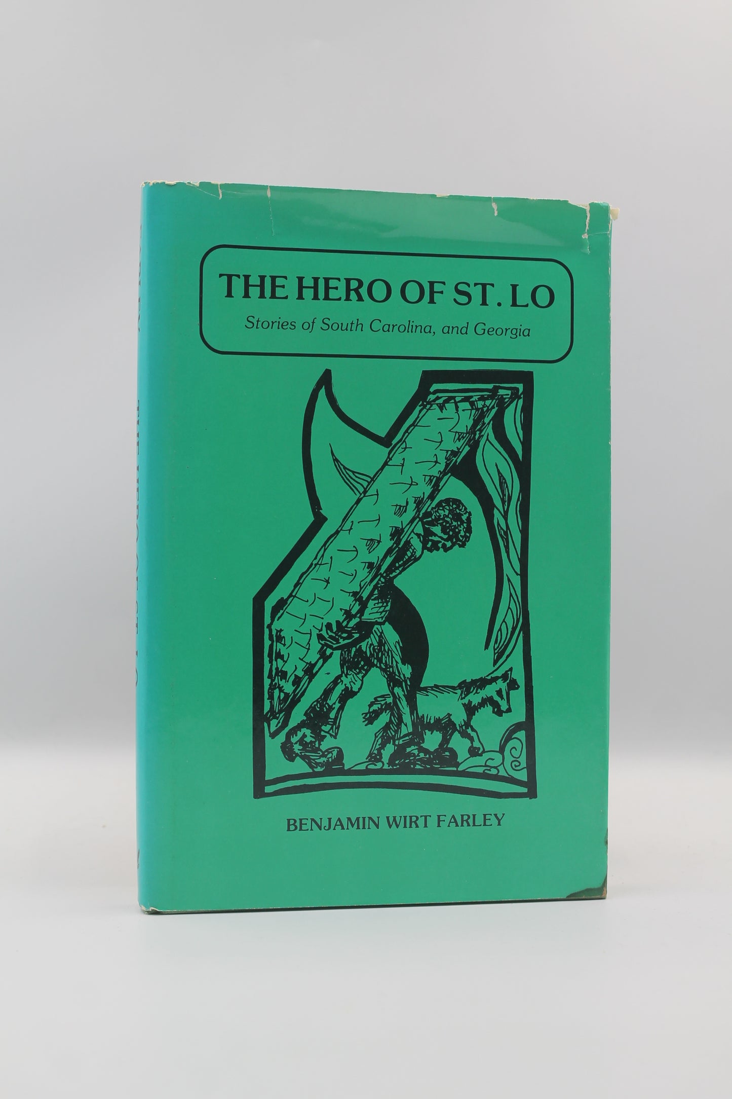 The Hero of St. Lo: Stories of South Carolina and Georgia