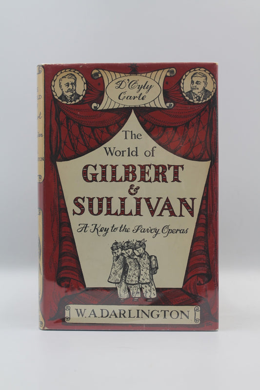 The World of Gilbert & Sullivan: A Key to the Savoy Operas