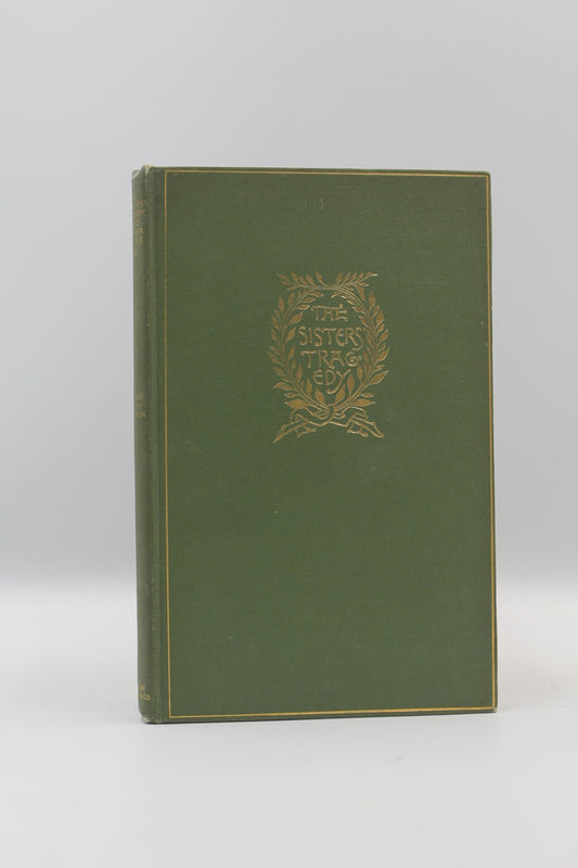 The Sister's Tragedy with Other Poems, Lyrical and Dramatic