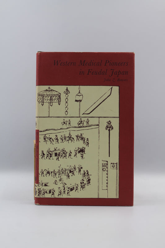 Western Medical Pioneers in Feudal Japan