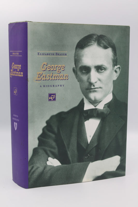 George Eastman: A Biography