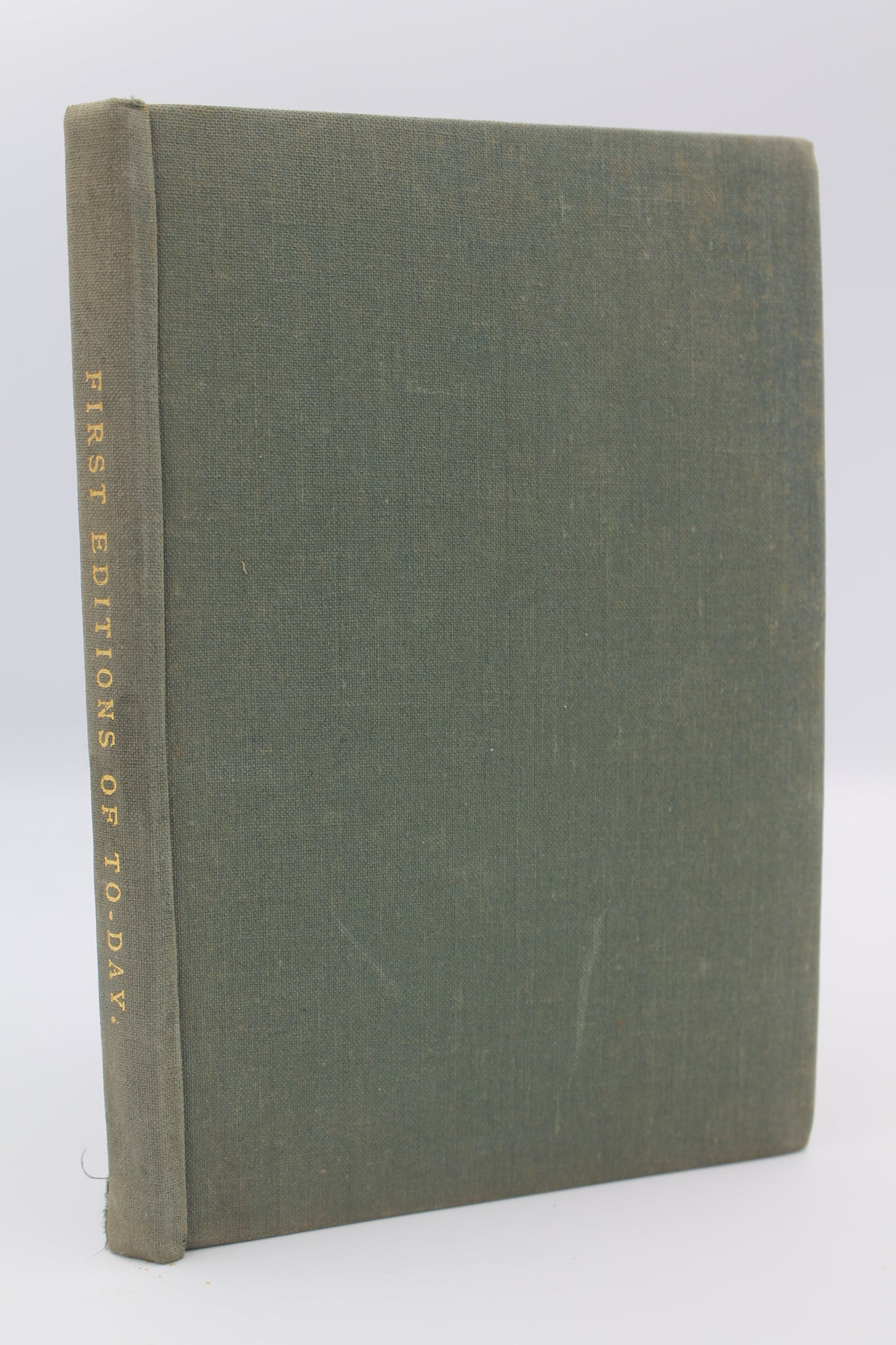 First Editions of To-day and How to Tell Them