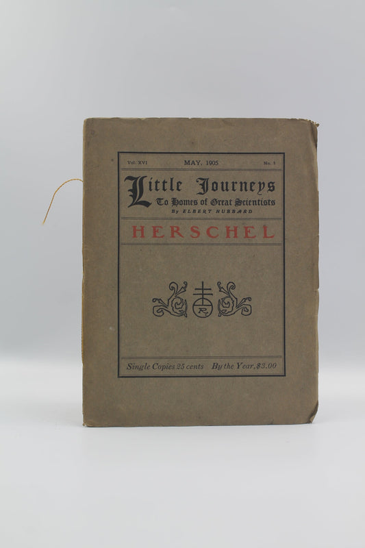 Little Journeys to Homes of Great Scientists (Sir William Herschel)