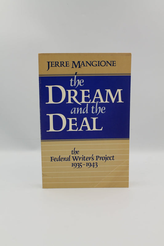 The Dream and the Deal: The Federal Writers Project 1935-1945