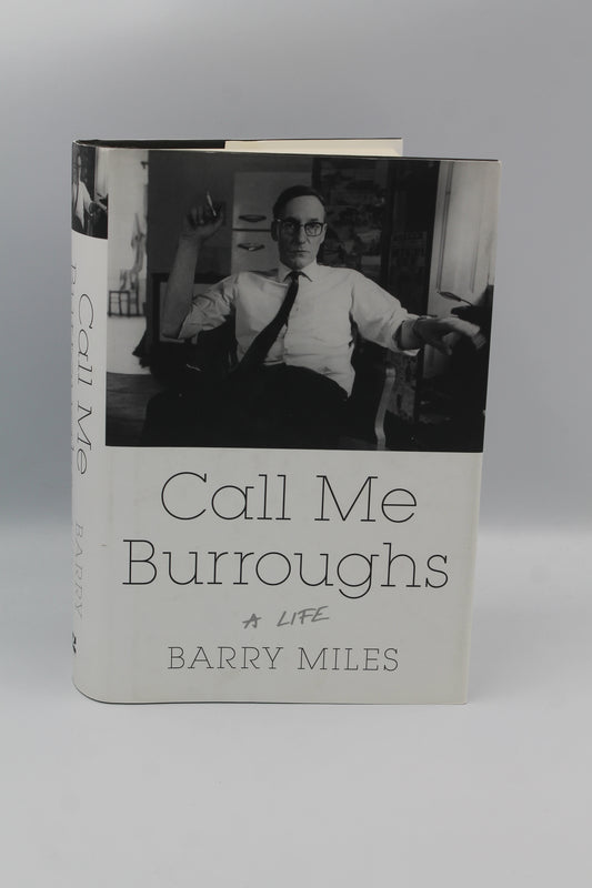 Call Me Burroughs: A Life